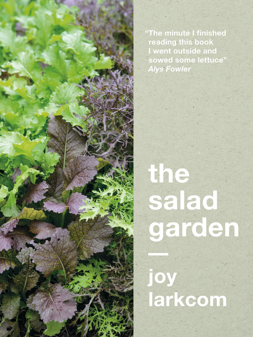 Title details for The Salad Garden by Joy Larkcom - Available